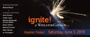 Register Today for Ignite! a WheatonGather on Saturday, June 1, 2019.