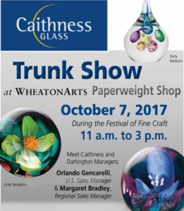 Banner. Caithness Glass Trunk Show at WheatonArts Paperweight Shop on October 7, 2017 from 11 a.m. to 3 p.m.