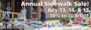 Banner. Annual Sidewalk Sale! July 13, 14, & 15! 30% to 70% OFF Museum Stores. Image of customers exploring sale.