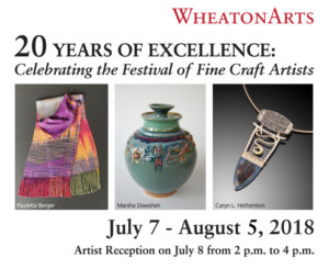 Banner for 20 Years of Excellence: Celebrating the Festival of Fine Craft Artists. July 7 through August 5, 2018.