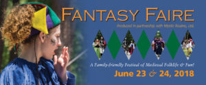 Banner. Fantasy Faire, A Family-Friendly Festival of Medieval Folklife and Fun on June 23 and 24, 2018