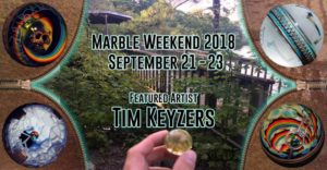 Banner. Marble Weekend, September 21 through 23, 2018. Featured Artist: Tim Keyzers. Created by Dave Hollander