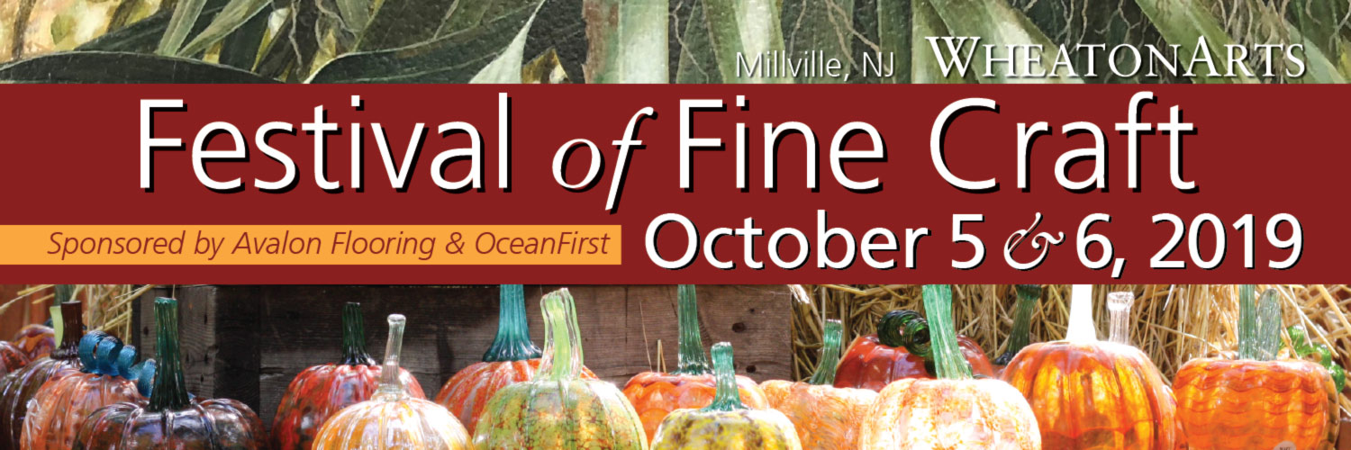 Banner for "WheatonArts Festival of Fine Craft, sponsored by Avalon Flooring and OceanFirst, on October 5 & 6"