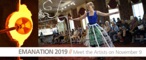 Martha McDonald dances in a hoop skirt with small glass bottles dangling from each hoop. Text reads Emanation 2019: Meet the Artists on November 9