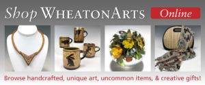 A banner for Shop WheatonArts, with text reading "Shop WheatonArts Online, Browse handscrafted, unique art, uncommon items, & creative gifts!" Four images in the center, including a necklace with a striped triangle pendant, four ceramic mugs with animal silhouettes, a floral paperweight, and a tan purse with a scarf draped atop.