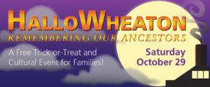 A long digital banner for "WHEATONARTS' HALLOWHEATON: REMEMBERING OUR ANCESTORS". The title is at the top right and in a large red-orange font. At the bottom right over is "Saturday, October 29 12 p.m. to 4 p.m." Under that is "A Free Trick-or-Treat and Cultural Event for Families!" In orange text. The background is a dark purple sky and light gray clouds around the banner. On the right side behind the text is a large yellow moon and a dark grey factory with smoke rising from it and three yellow square windows on it in the bottom right.