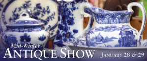 A digital banner for the "Mid-Winter Antique Show: January 28 & 29," is displayed at the bottom of the banner, in front of a blue & white antique tea set with old architecture and nature images.